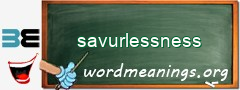 WordMeaning blackboard for savurlessness